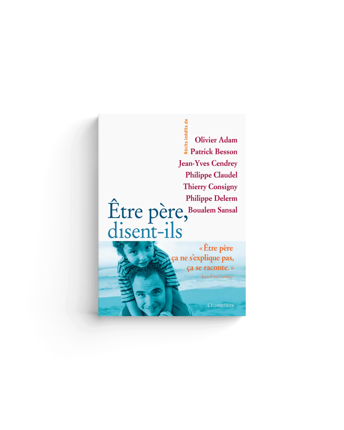 Être pères, disent-ils