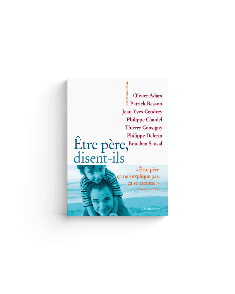 Être pères, disent-ils