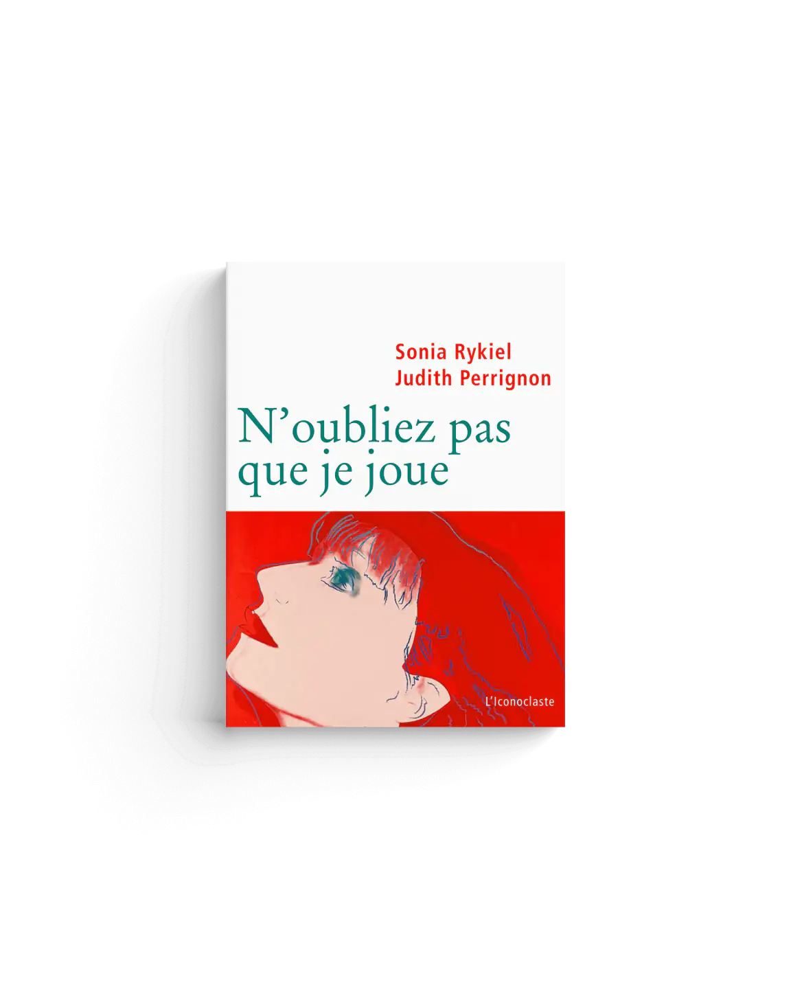 N&rsquo;oubliez pas que je joue