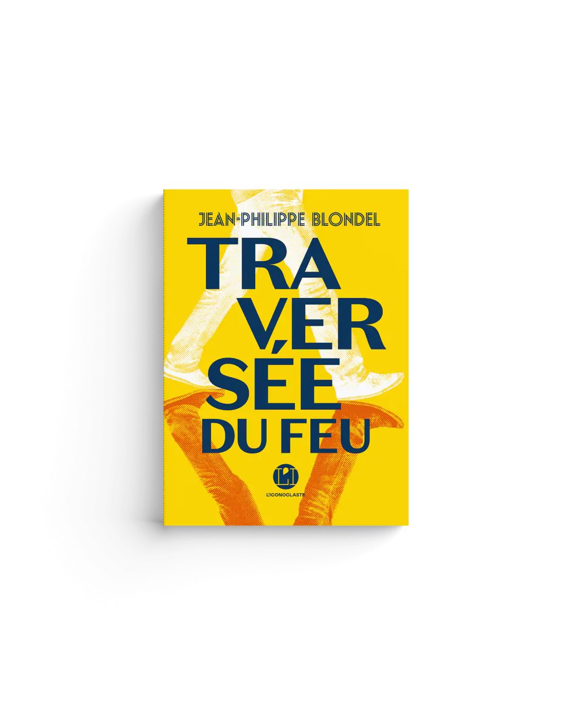 Jean-Philippe Blondel Traversée du feu