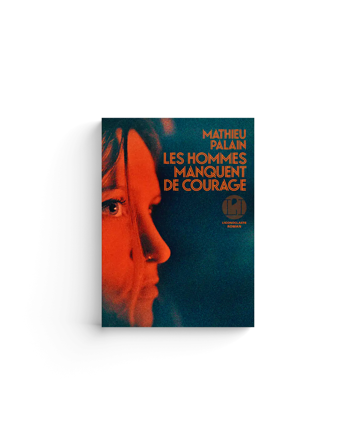 Mathieu Palain Les hommes manquent de courage