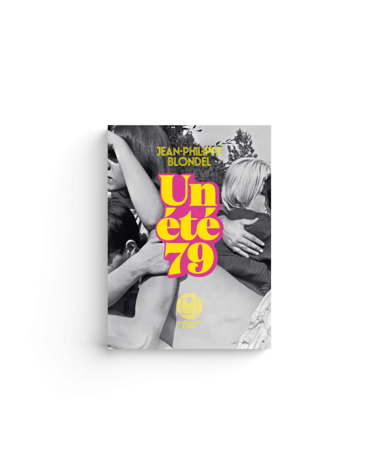 Un été 79 Jean-Philippe Blondel