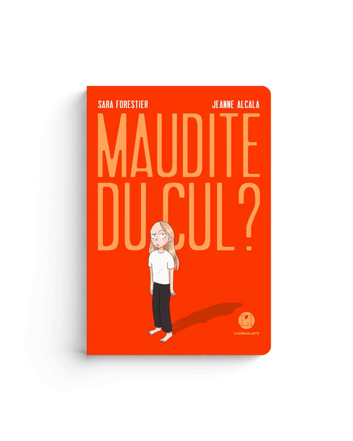 maudite du cul